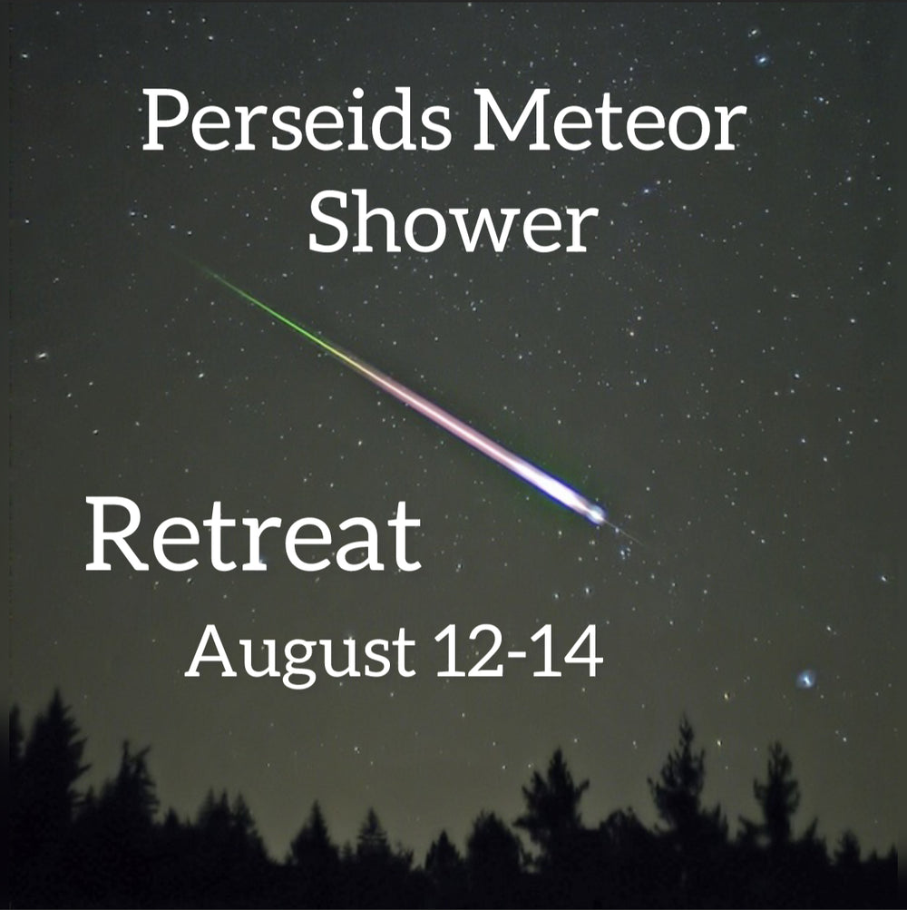 Perseids Meteor Shower Retreat