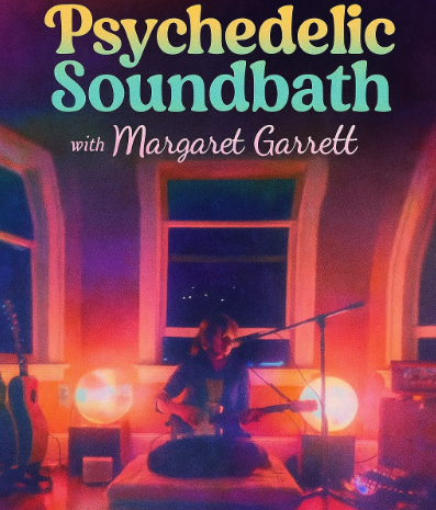 Friday December 12th Psychedelic Soundbath