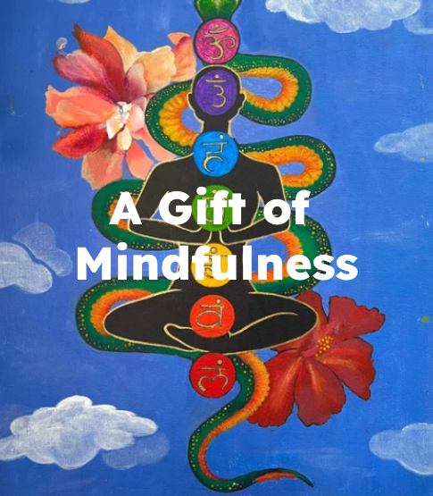 Gift of Mindfulness