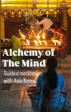 Alchemy of the Mind A Meditation Workshop Friday November 7th