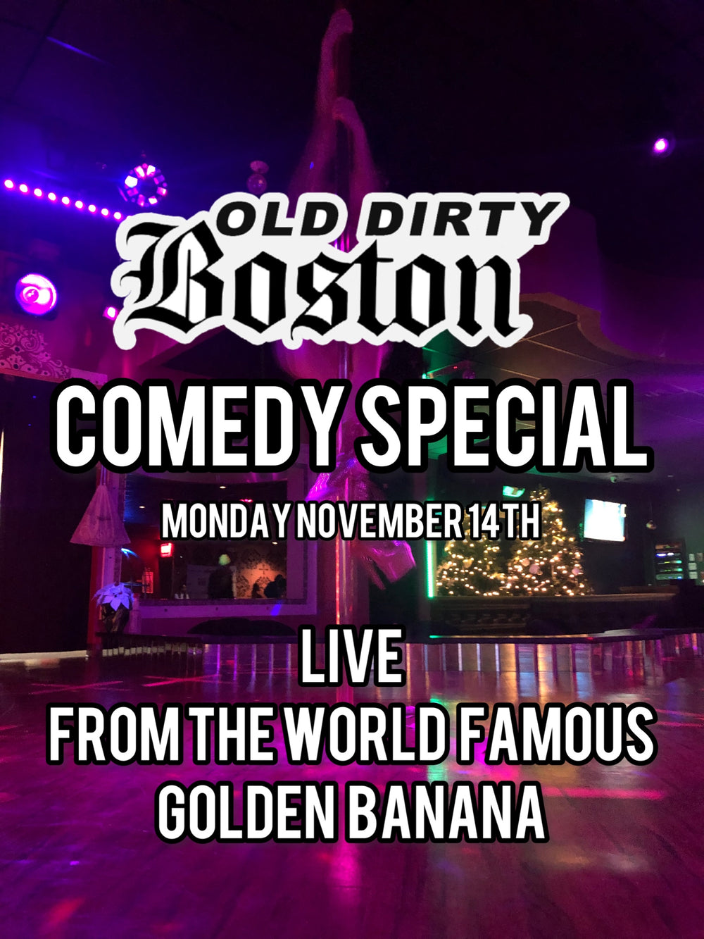 Old Dirty Boston Comedy Special Live from the World Famous Golden Banana